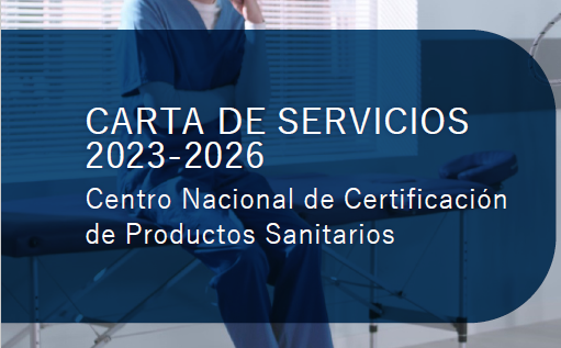 El Centro Nacional de Certificación de Productos Sanitarios (CNCps) publica su carta de servicios 2023-2026